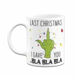 Tasse - Grinch - Last Christmas I Gave You ... Bla Bla Bla (Mittelfinger) 14 Tasse - Grinch - Last Christmas I Gave You ... Bla Bla Bla (Mittelfinger) -Becher Geschäft bild tasse grinch last christmas i gave you bla bla bla mittelfinger 285662