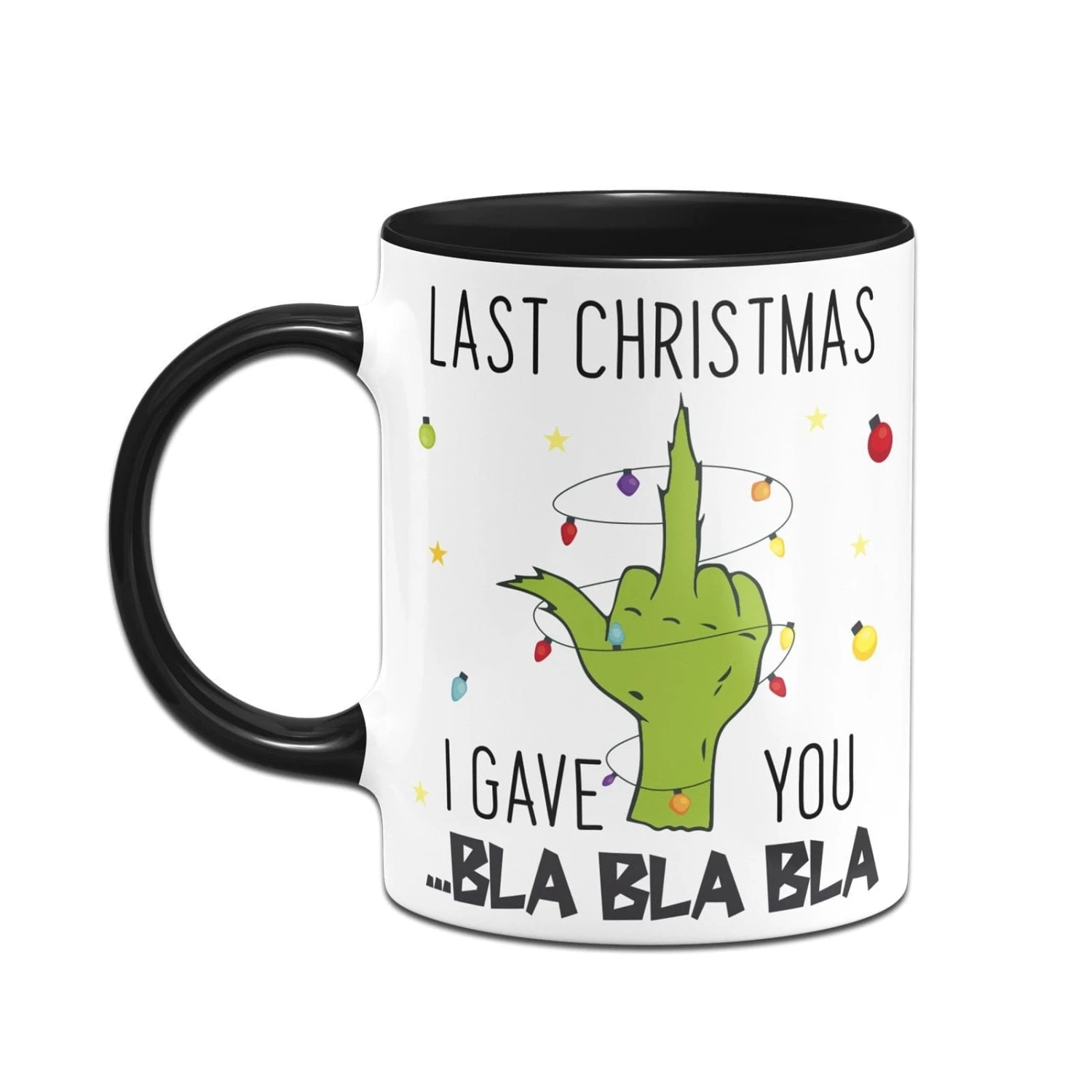 Tasse - Grinch - Last Christmas I Gave You ... Bla Bla Bla (Mittelfinger) 4 Tasse - Grinch - Last Christmas I Gave You ... Bla Bla Bla (Mittelfinger) – Bild 4