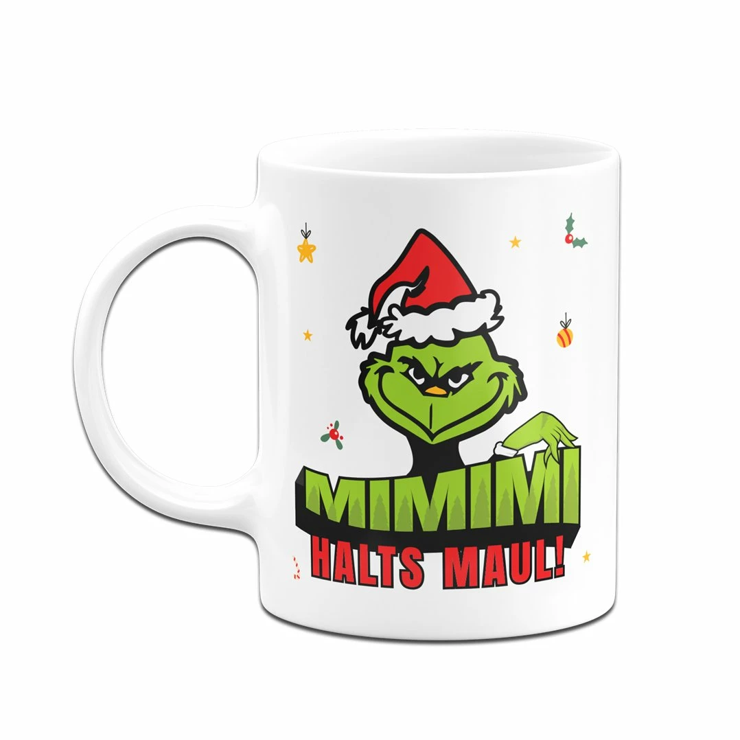 Tasse - Grinch - Mimimi Halts Maul 6 Tasse - Grinch - Mimimi Halts Maul – Bild 6