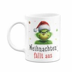 Tasse - Grinch - Weihnachten Fällt Aus (CS) -Becher Geschäft bild tasse grinch weihnachten fallt aus cs 550604