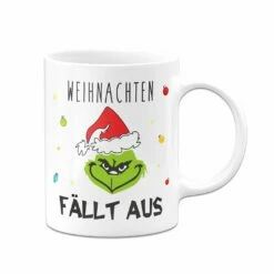 Tasse - Grinch - Weihnachten Fällt Aus (Gesicht) 13 Tasse - Grinch - Weihnachten Fällt Aus (Gesicht) -Becher Geschäft bild tasse grinch weihnachten fallt aus gesicht 838277