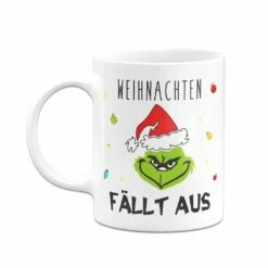 Tasse - Grinch - Weihnachten Fällt Aus (Gesicht) 14 Tasse - Grinch - Weihnachten Fällt Aus (Gesicht) -Becher Geschäft bild tasse grinch weihnachten fallt aus gesicht 915424