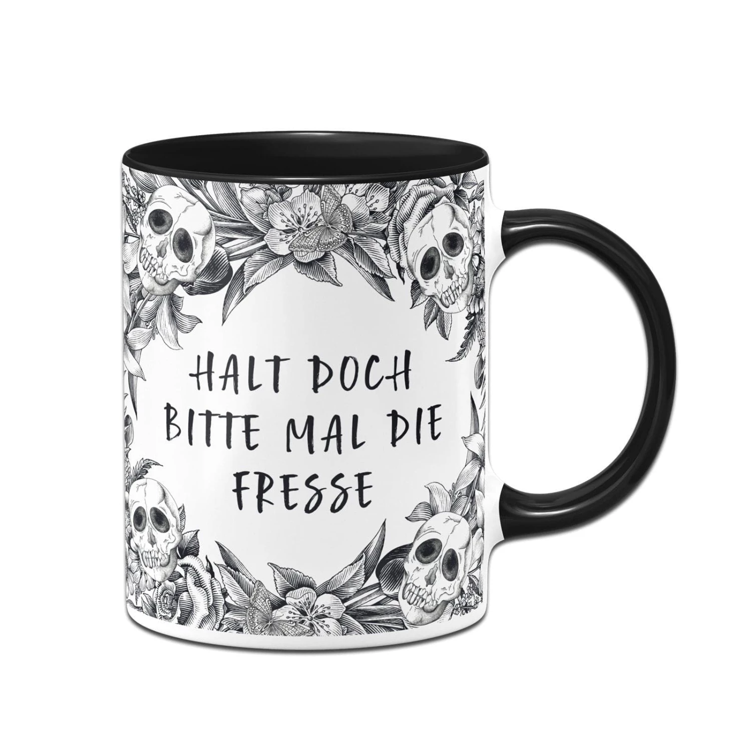 Tasse - Halt Doch Bitte Mal Die Fresse - Skull Statement 1 Tasse - Halt Doch Bitte Mal Die Fresse - Skull Statement