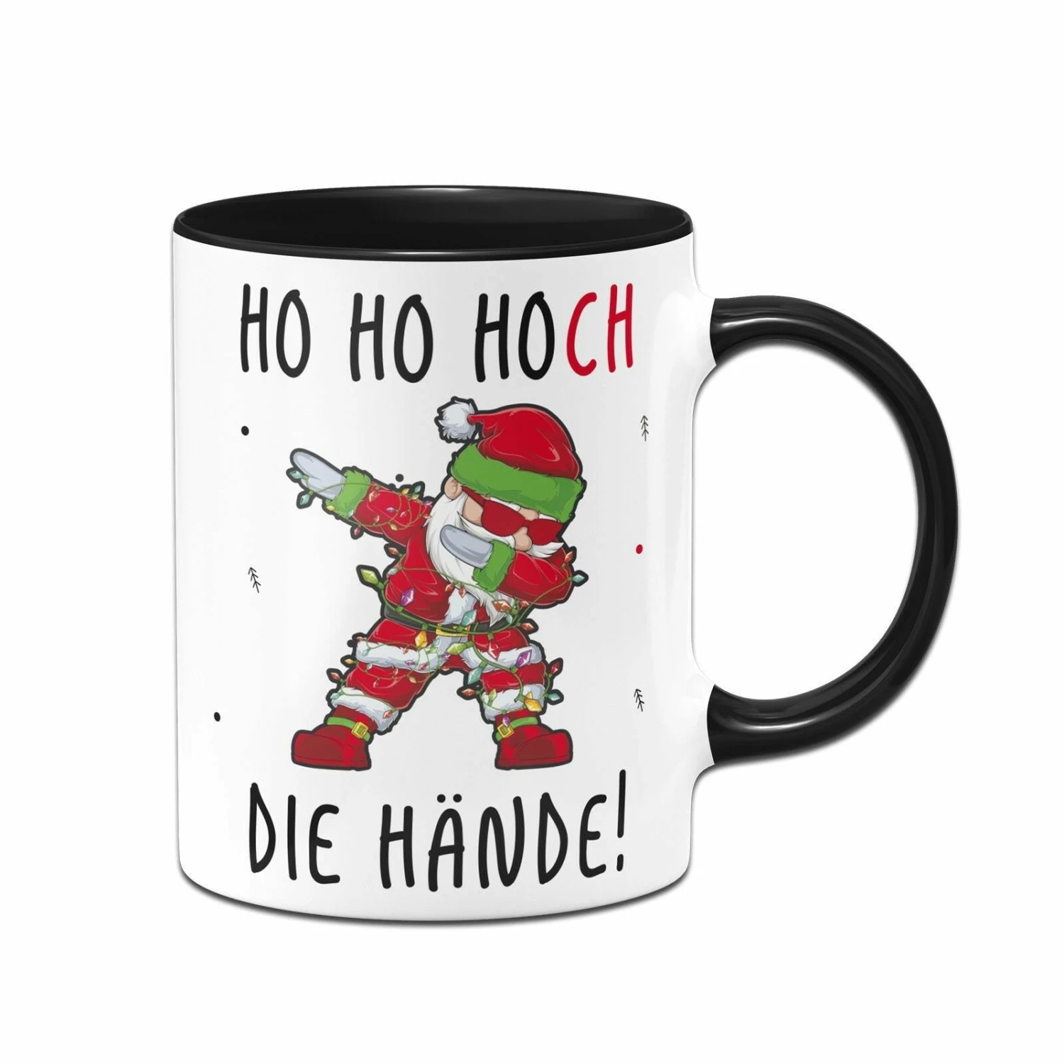 Tasse - Ho Ho Hoch Die Hände! 3 Tasse - Ho Ho Hoch Die Hände! – Bild 3