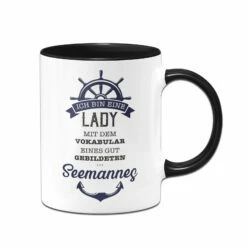 Tasse - Ich Bin Eine Lady Mit Dem Vokabular Eines Gut Gebildeten Seemannes.