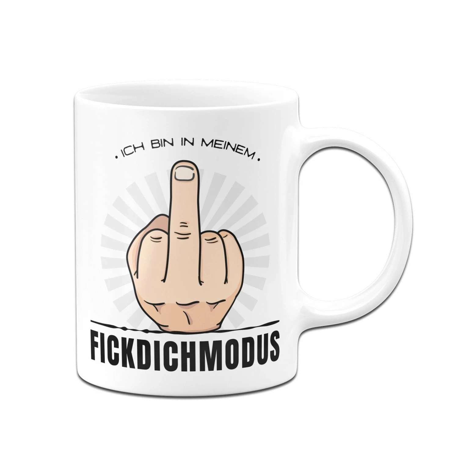 Tasse - Ich Bin In Meinem FickDichModus 3 Tasse - Ich Bin In Meinem FickDichModus – Bild 3