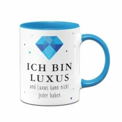 Tasse - Ich Bin Luxus Und Luxus Kann Nicht Jeder Haben 8 Tasse - Ich Bin Luxus Und Luxus Kann Nicht Jeder Haben -Becher Geschäft bild tasse ich bin luxus kann nicht jeder haben 4 879067