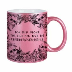 Tasse - Ich Bin Nicht Tot, Ich Bin Nur Im Energiesparmodus. - Skull Statement Metallic-Edition
