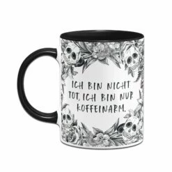 Tasse - Ich Bin Nicht Tot, Ich Bin Nur Koffeinarm. - Skull Statement 8 Tasse - Ich Bin Nicht Tot, Ich Bin Nur Koffeinarm. - Skull Statement -Becher Geschäft bild tasse ich bin nicht tot ich bin nur koffeinarm skull statement 387691