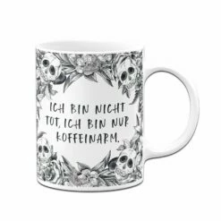 Tasse - Ich Bin Nicht Tot, Ich Bin Nur Koffeinarm. - Skull Statement 9 Tasse - Ich Bin Nicht Tot, Ich Bin Nur Koffeinarm. - Skull Statement -Becher Geschäft bild tasse ich bin nicht tot ich bin nur koffeinarm skull statement 834284