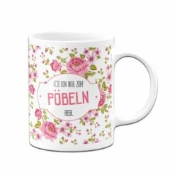 Tasse - Ich Bin Nur Zum Pöbeln Hier. - Rundumdruck -Becher Geschäft bild tasse ich bin nur zum pobeln hier im rundumdruck 943905