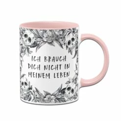 Tasse - Ich Brauch Dich Nicht In Meinem Leben - Skull Statement 11 Tasse - Ich Brauch Dich Nicht In Meinem Leben - Skull Statement -Becher Geschäft bild tasse ich brauch dich nicht in meinem leben skull statement 146010