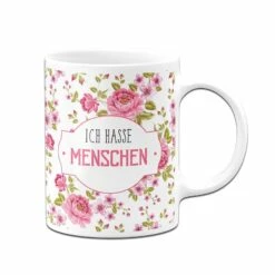 Tasse - Ich Hasse Menschen - Rundumdruck 7 Tasse - Ich Hasse Menschen - Rundumdruck -Becher Geschäft bild tasse ich hasse menschen im rundumdruck 268786