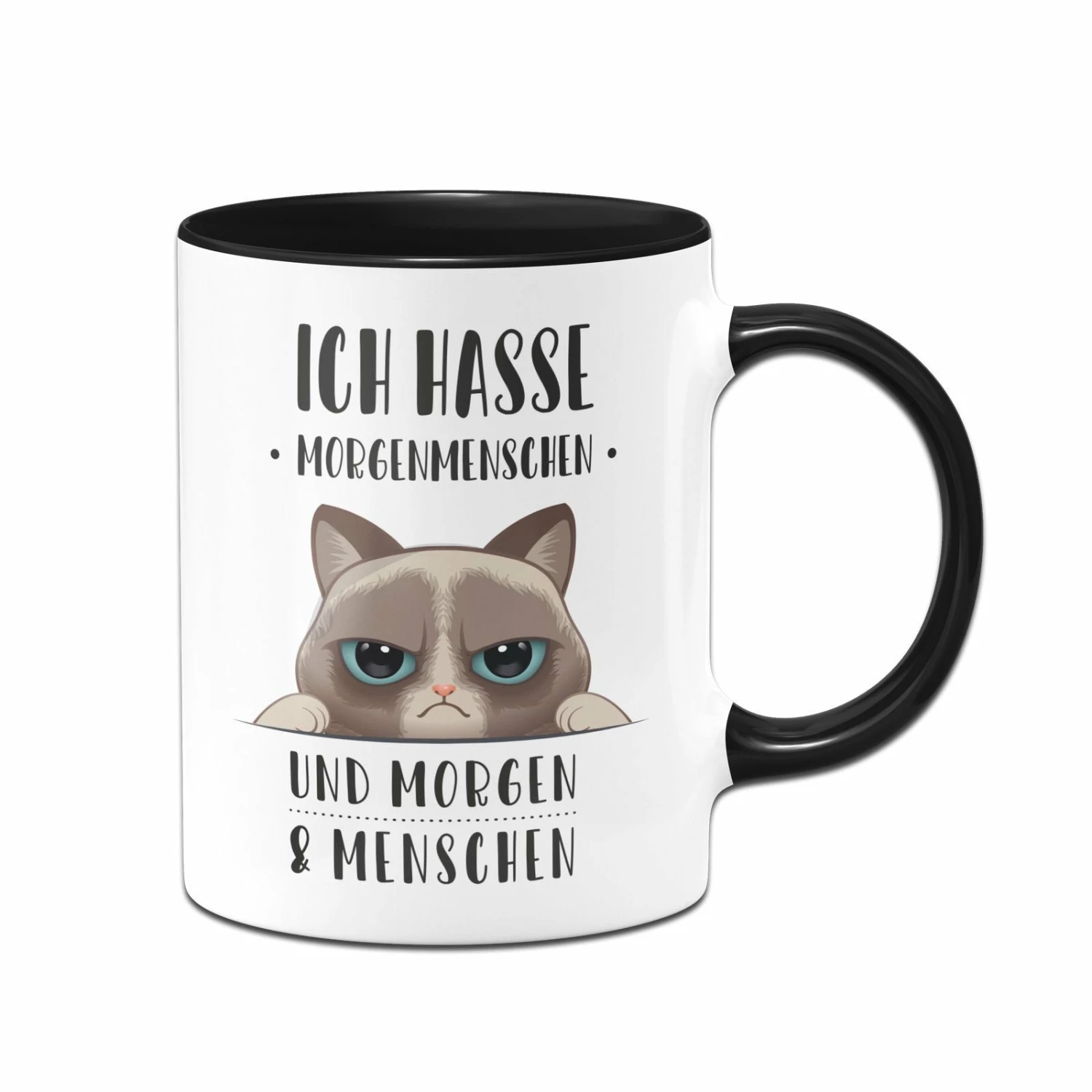 Katzen Tasse - Ich Hasse Morgenmenschen Und Morgen Und Menschen 1 Katzen Tasse - Ich Hasse Morgenmenschen Und Morgen Und Menschen