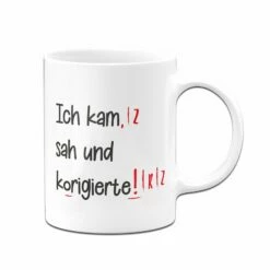 Tasse -Ich Kam, Sah Und Korigierte! -Becher Geschäft bild tasse ich kam sah und korigierte 2 182151