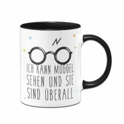 Tasse - Ich Kann Muggel Sehen Und Sie Sind überall