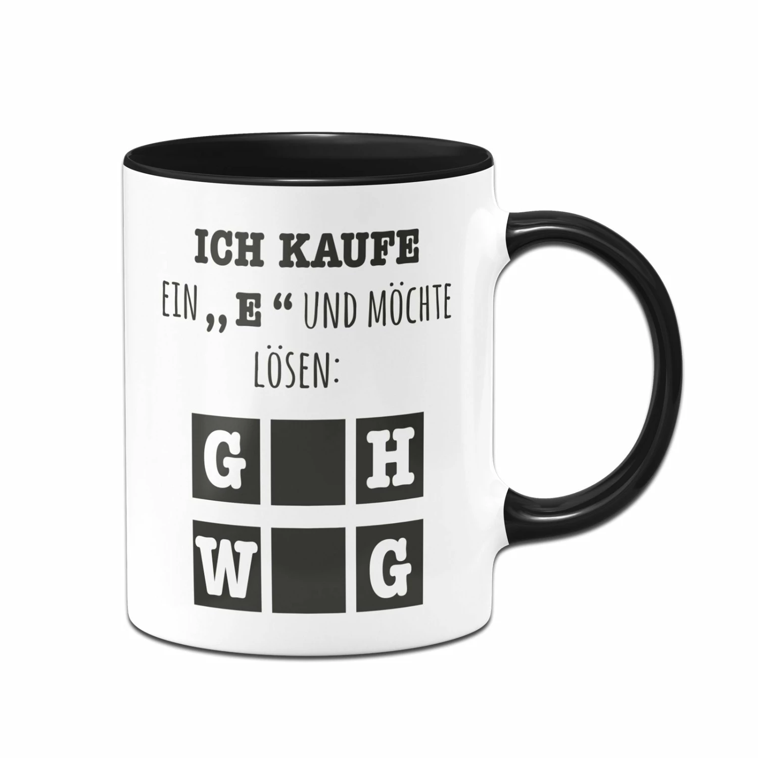 Tasse - Ich Kaufe Ein "e" Und Möchte Lösen 1 Tasse - Ich Kaufe Ein "e" Und Möchte Lösen