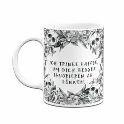 Tasse - Ich Trinke Kaffee, Um Dich Besser Ignorieren Zu Können. - Skull Statement -Becher Geschäft bild tasse ich trinke kaffee um dich besser ignorieren zu konnen skull statement 782953