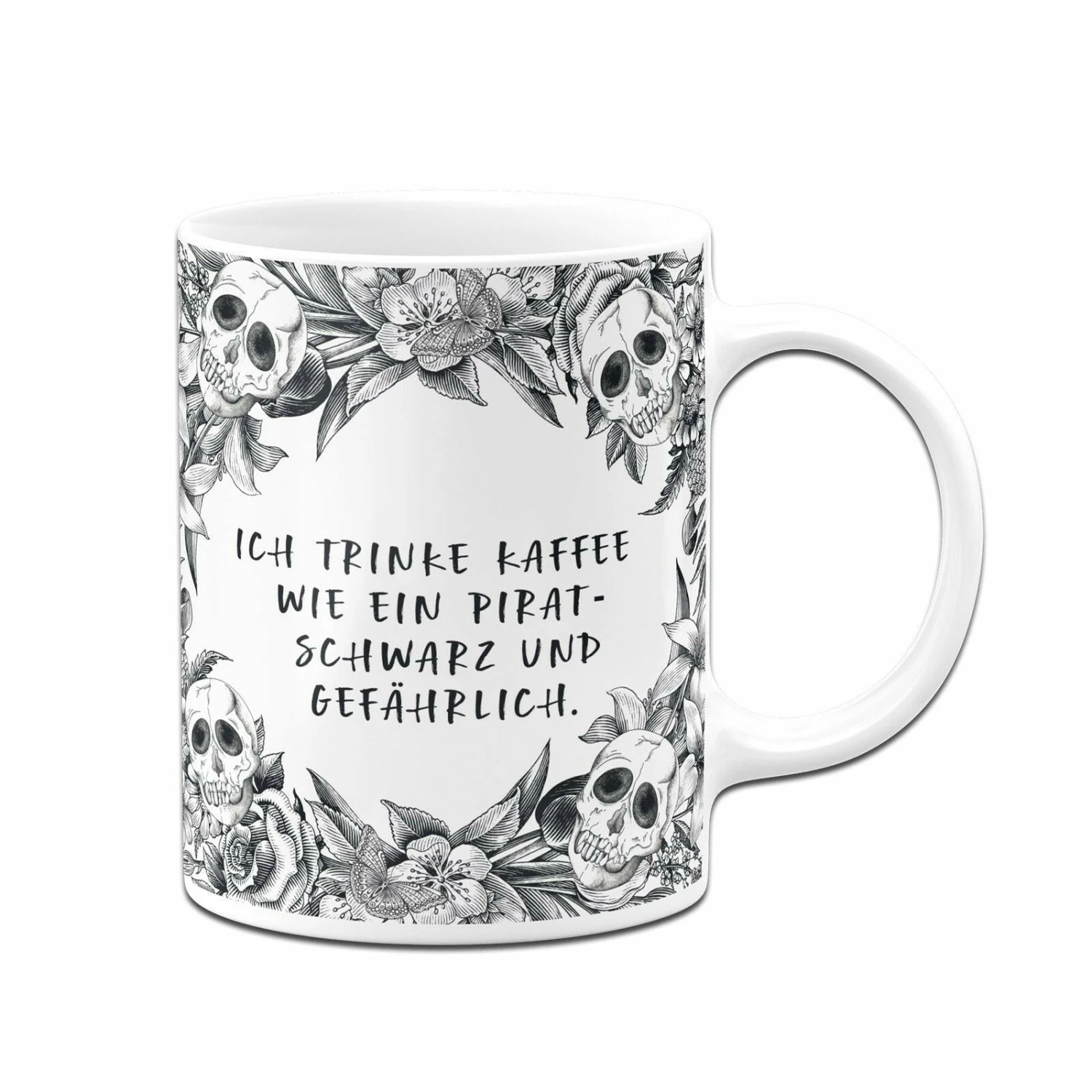 Tasse - Ich Trinke Kaffee Wie Ein Pirat Schwarz Und Gefährlich. - Skull Statement 3 Tasse - Ich Trinke Kaffee Wie Ein Pirat Schwarz Und Gefährlich. - Skull Statement – Bild 3