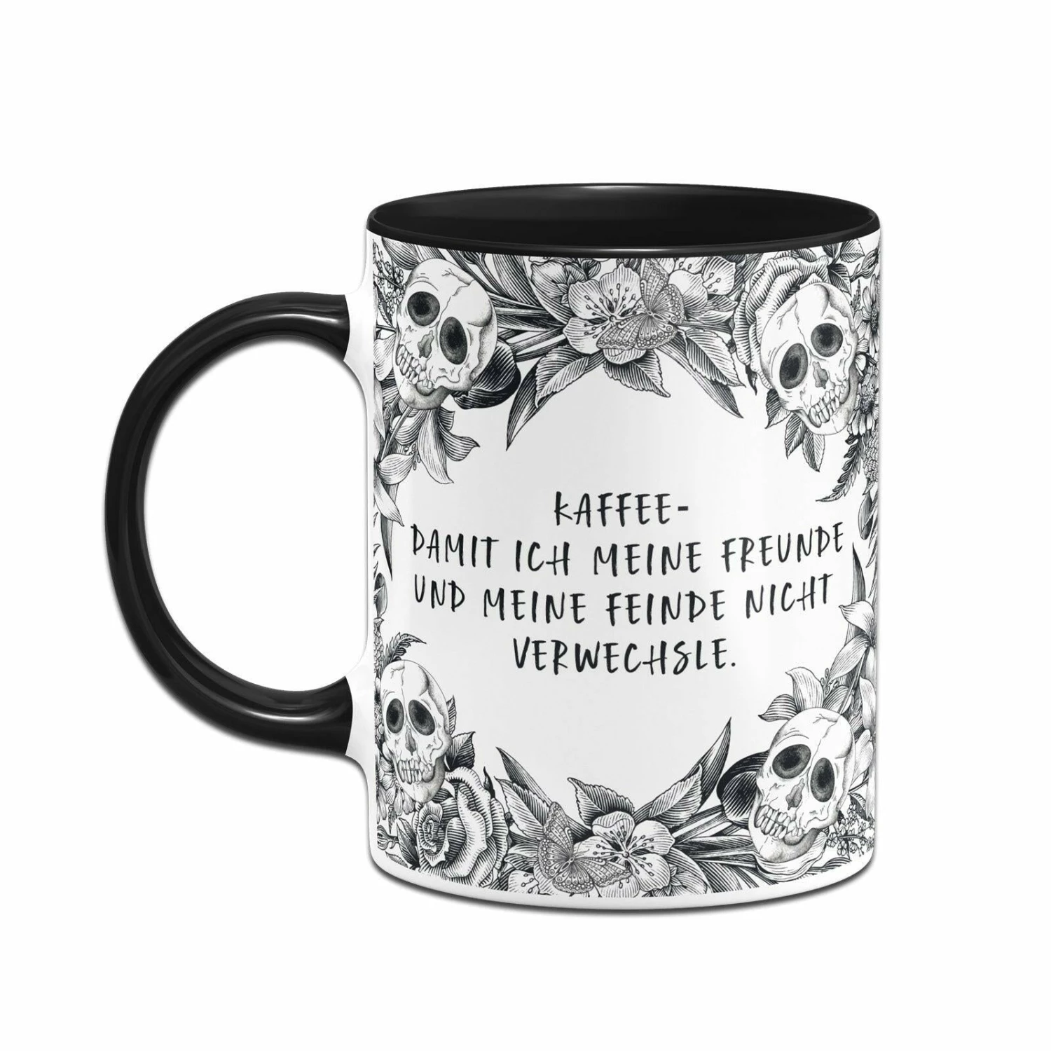 Tasse - Kaffee Damit Ich Meine Freunde Und Meine Feinde Nicht Verwechsle. - Skull Statement 2 Tasse - Kaffee Damit Ich Meine Freunde Und Meine Feinde Nicht Verwechsle. - Skull Statement – Bild 2