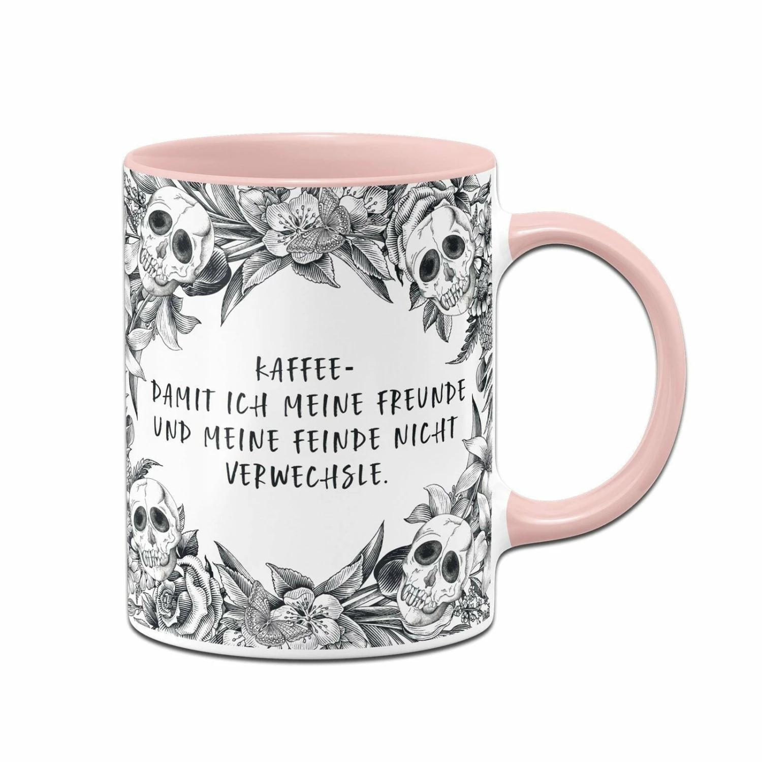 Tasse - Kaffee Damit Ich Meine Freunde Und Meine Feinde Nicht Verwechsle. - Skull Statement 5 Tasse - Kaffee Damit Ich Meine Freunde Und Meine Feinde Nicht Verwechsle. - Skull Statement – Bild 5