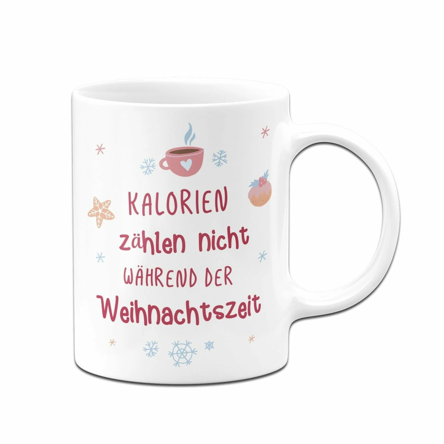 Tasse - Kalorien Zählen Nicht Während Der Weihnachtszeit 3 Tasse - Kalorien Zählen Nicht Während Der Weihnachtszeit – Bild 3