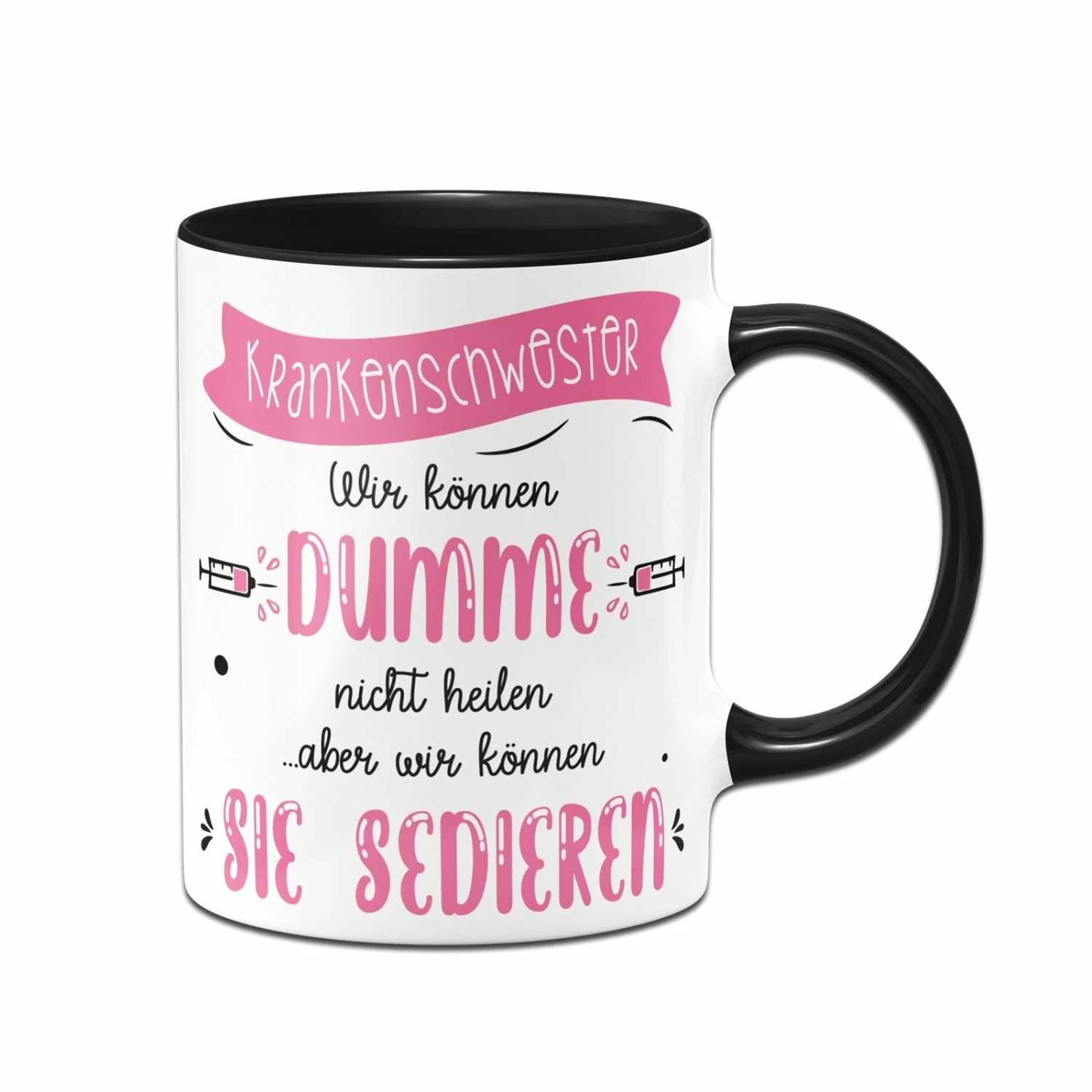 Tasse - Krankenschwester Wir Können Dumme Menschen Nicht Heilen 3 Tasse - Krankenschwester Wir Können Dumme Menschen Nicht Heilen – Bild 3