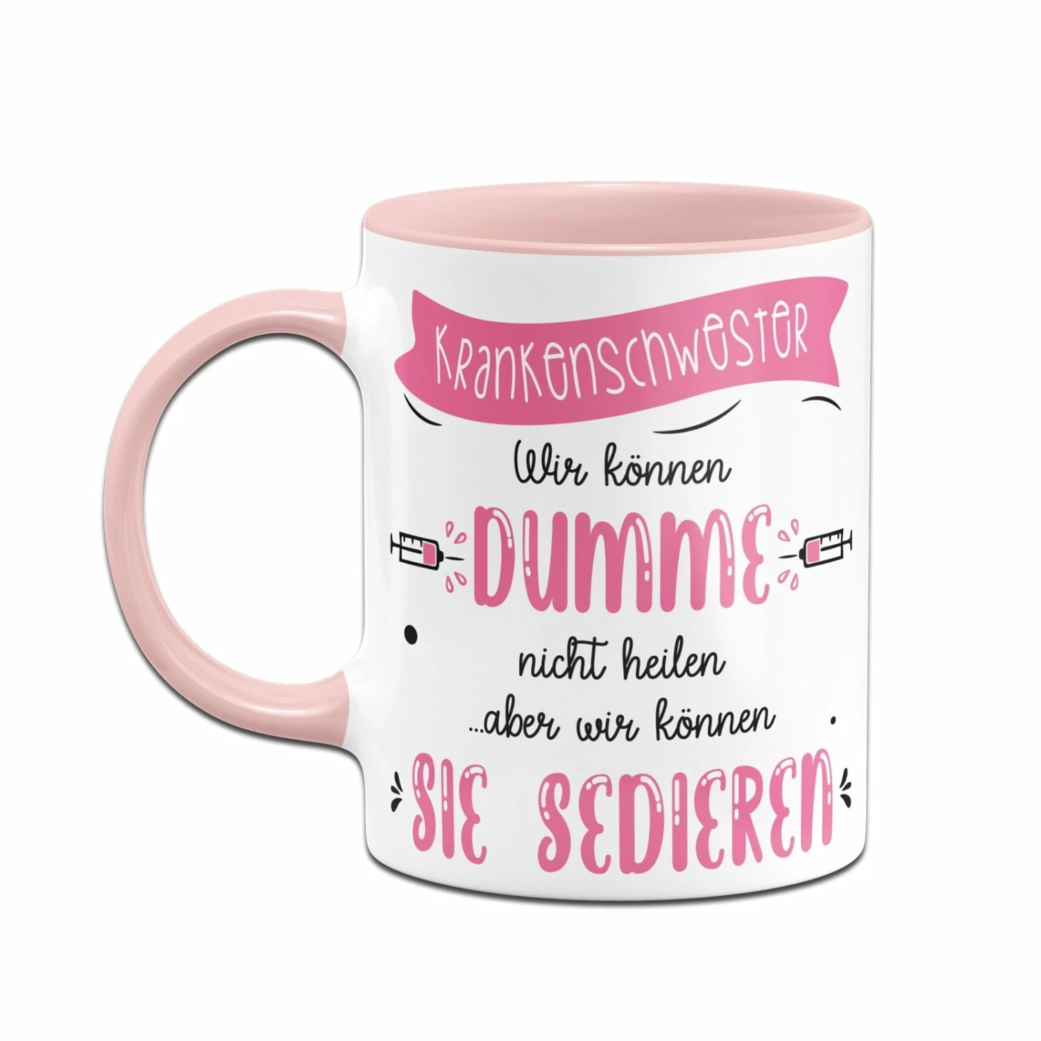 Tasse - Krankenschwester Wir Können Dumme Menschen Nicht Heilen 2 Tasse - Krankenschwester Wir Können Dumme Menschen Nicht Heilen – Bild 2