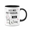 Tasse - Lass Mich Kurz überlegen... ähm Wein
