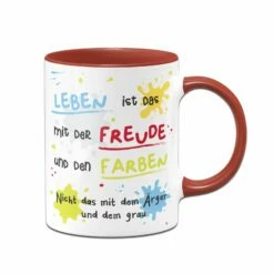Tasse - Leben Ist Das Mit Der Freude Und Den Farben 23 Tasse - Leben Ist Das Mit Der Freude Und Den Farben -Becher Geschäft bild tasse leben ist das mit der freude und den farben 383145
