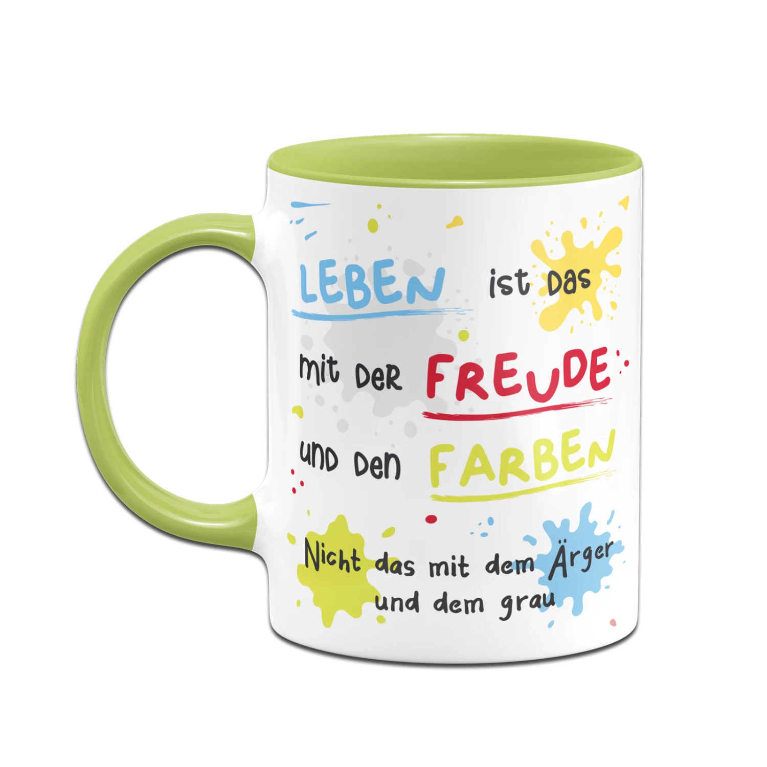 Tasse - Leben Ist Das Mit Der Freude Und Den Farben 4 Tasse - Leben Ist Das Mit Der Freude Und Den Farben – Bild 4