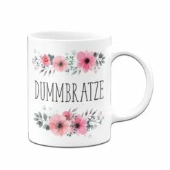 Tasse - Dummbratze - Blumig -Becher Geschäft bild tasse lustig dummbratze 2 425705