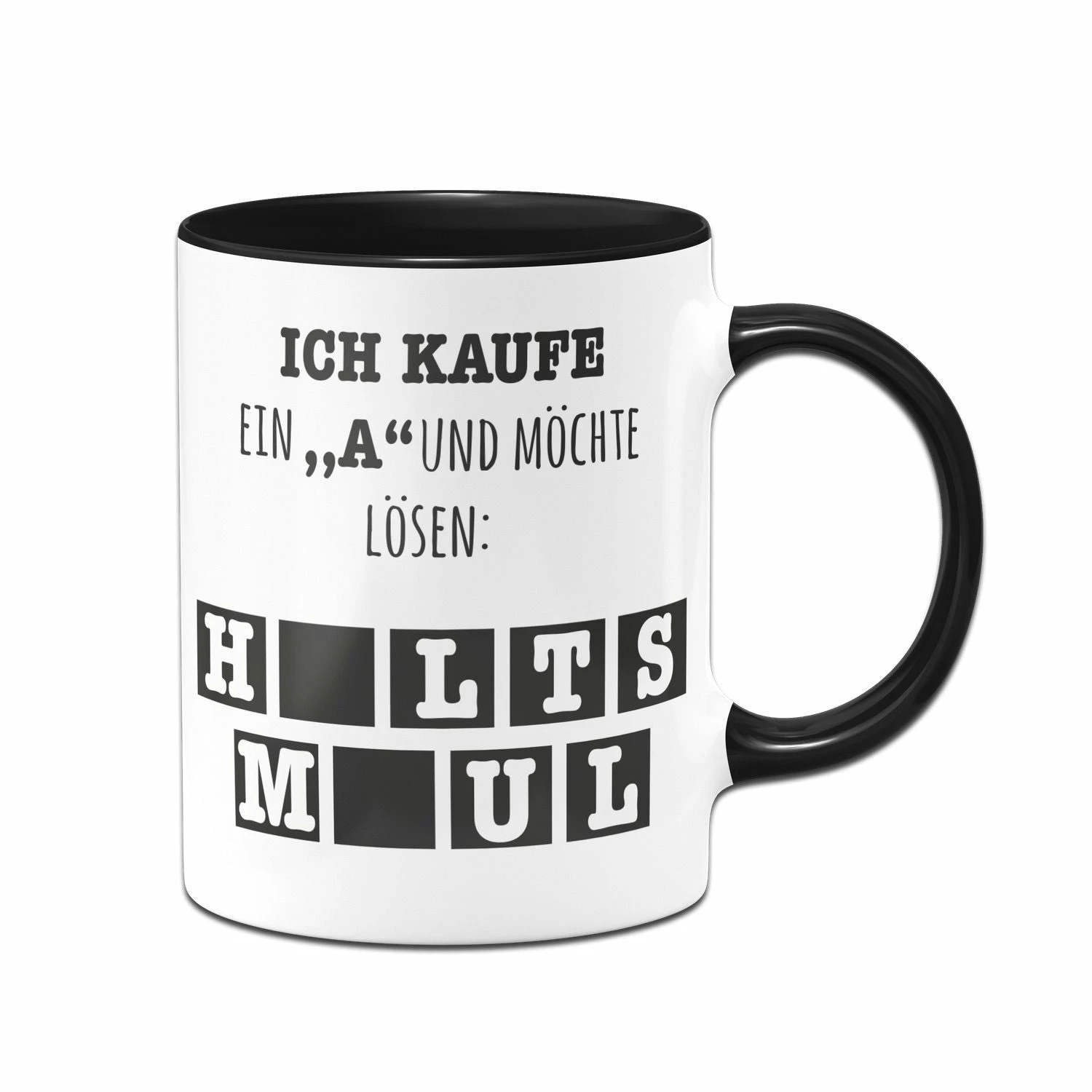 Tasse - Ich Kaufe Ein "a" Und Möchte Lösen 1 Tasse - Ich Kaufe Ein "a" Und Möchte Lösen