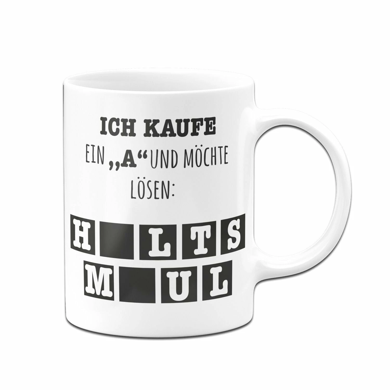Tasse - Ich Kaufe Ein "a" Und Möchte Lösen 3 Tasse - Ich Kaufe Ein "a" Und Möchte Lösen – Bild 3