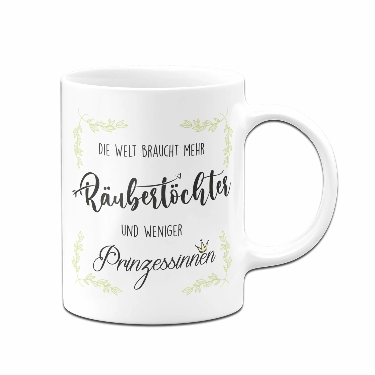 Tasse - Die Welt Braucht Mehr Räubertöchter Und Weniger Prinzessinnen 4 Tasse - Die Welt Braucht Mehr Räubertöchter Und Weniger Prinzessinnen – Bild 4