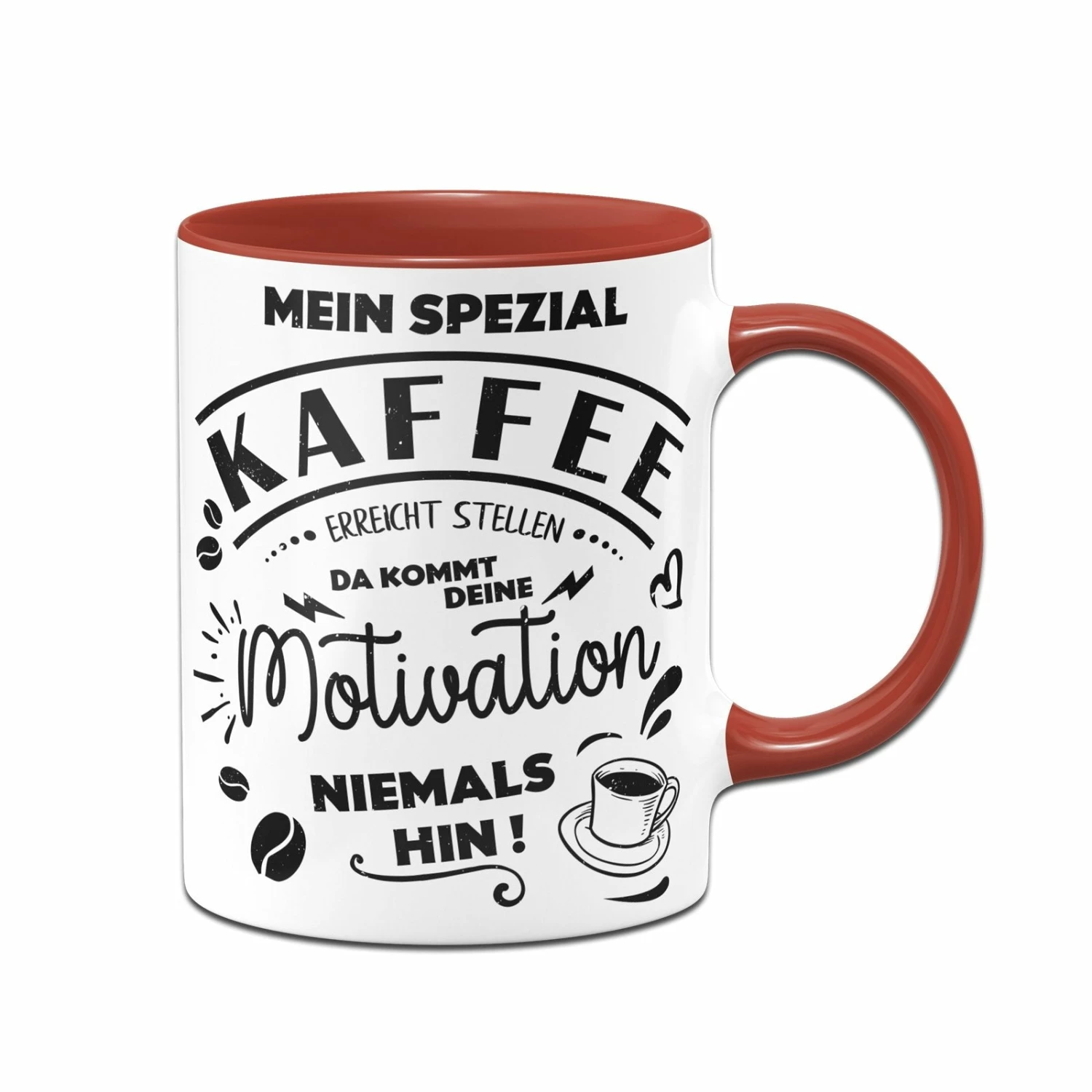Tasse - Mein Spezial Kaffee Erreicht Stellen Da Kommt Deine Motivation Niemals Hin! 5 Tasse - Mein Spezial Kaffee Erreicht Stellen Da Kommt Deine Motivation Niemals Hin! – Bild 5