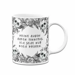 Tasse - Meine Augen Haben Tinnitus, Ich Sehe Nur Noch Pfeifen. - Skull Statement 9 Tasse - Meine Augen Haben Tinnitus, Ich Sehe Nur Noch Pfeifen. - Skull Statement -Becher Geschäft bild tasse meine augen haben tinnitus ich sehe nur noch pfeifen skull statement 104636