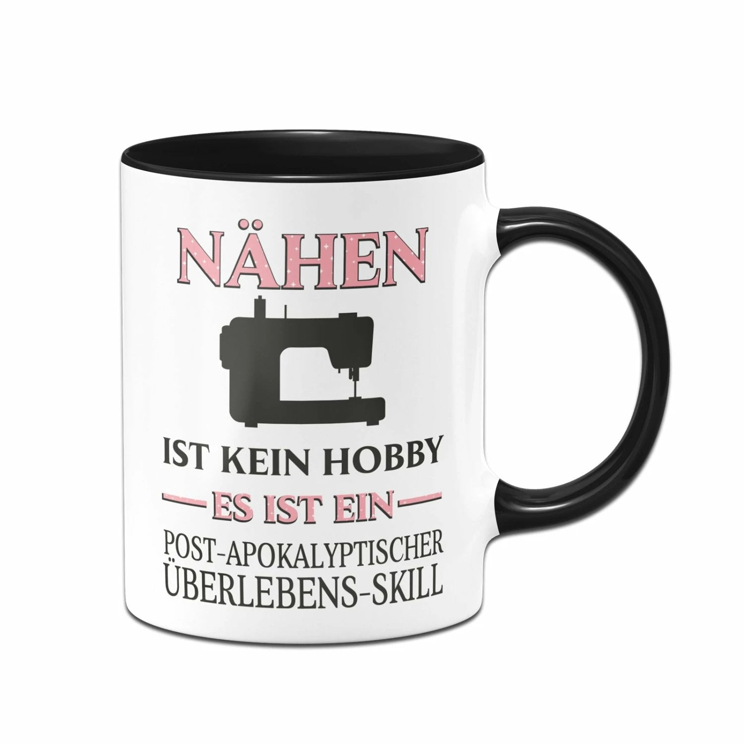 Tasse - Nähen Ist Kein Hobby Es Ist Ein Post-Apokalyptischer Überlebens Skill 3 Tasse - Nähen Ist Kein Hobby Es Ist Ein Post-Apokalyptischer Überlebens Skill – Bild 3