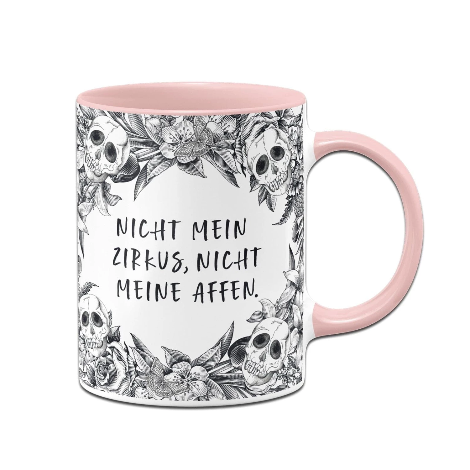 Tasse - Nicht Mein Zirkus, Nicht Meine Affen. - Skull Statement 5 Tasse - Nicht Mein Zirkus, Nicht Meine Affen. - Skull Statement – Bild 5