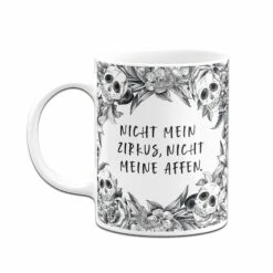 Tasse - Nicht Mein Zirkus, Nicht Meine Affen. - Skull Statement 10 Tasse - Nicht Mein Zirkus, Nicht Meine Affen. - Skull Statement -Becher Geschäft bild tasse nicht mein zirkus nicht meine affen skull statement 669178
