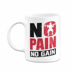 Tasse - No Pain, No Gain - V2 -Becher Geschäft bild tasse no pain no gain v2 231375
