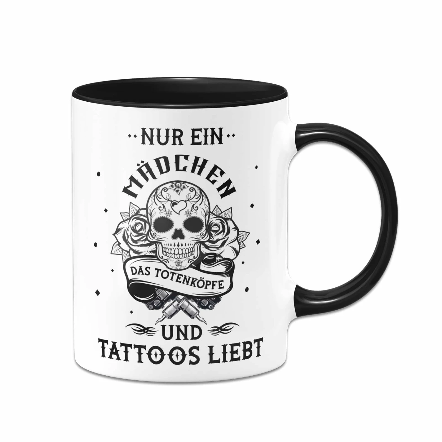 Tasse - Nur Ein Mädchen Das Totenköpfe Und Tattoos Liebt 1 Tasse - Nur Ein Mädchen Das Totenköpfe Und Tattoos Liebt