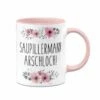 Tasse - Saupillermann Arschloch!- Blumig