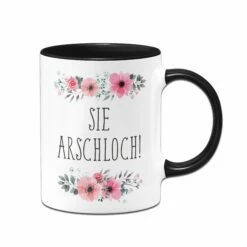 Tasse - Sie Arschloch! - Blumig 8 Tasse - Sie Arschloch! - Blumig -Becher Geschäft bild tasse sie arschloch 302029