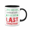 Tasse - Spiel Das Lied Nochmal Und Es Ist Dein Last Christmas