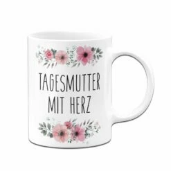 Tasse - Tagesmutter Mit Herz - Blumig 7 Tasse - Tagesmutter Mit Herz - Blumig -Becher Geschäft bild tasse tagesmutter mit herz blumig 474354