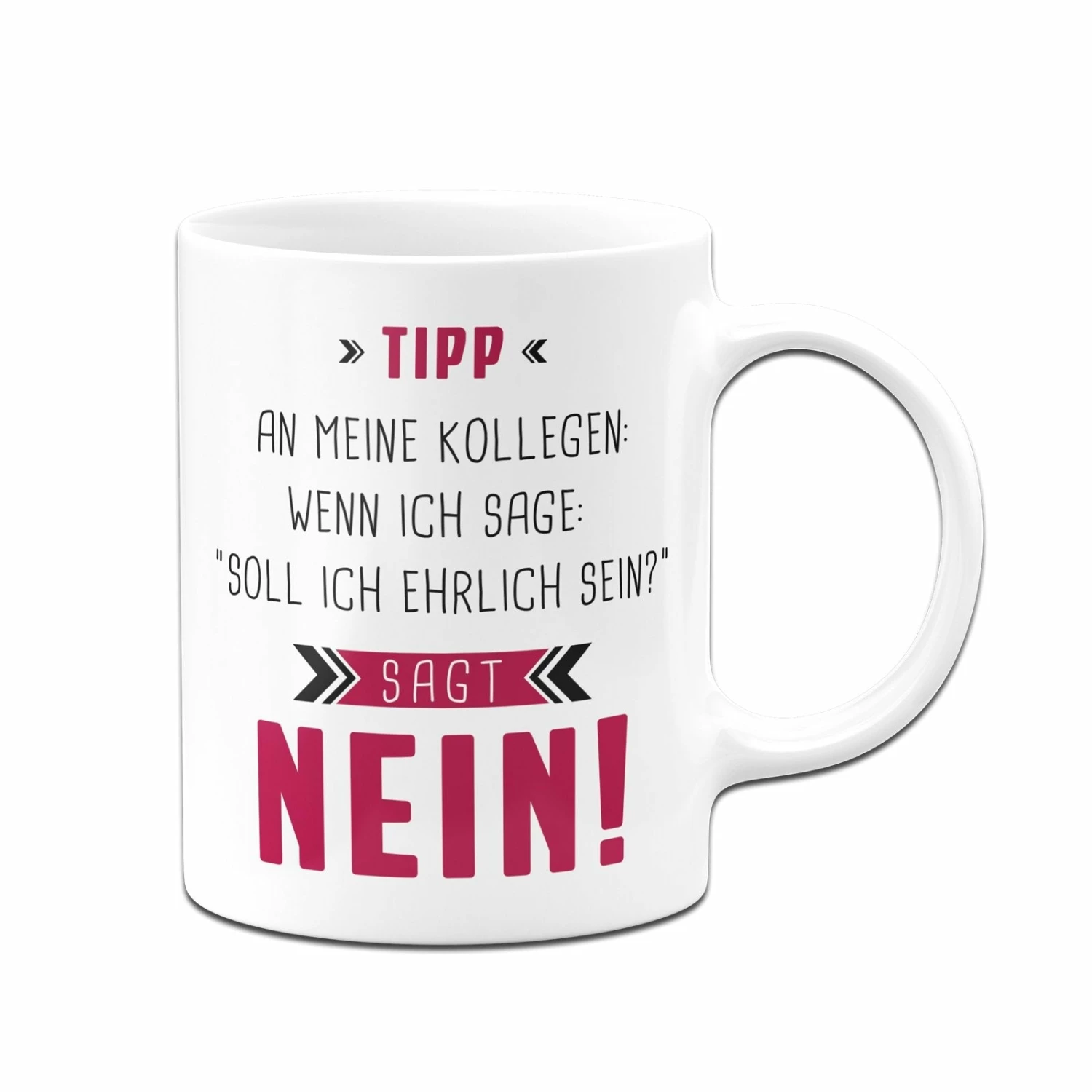 Tasse - Tipp An Meine Kollegen 3 Tasse - Tipp An Meine Kollegen – Bild 3