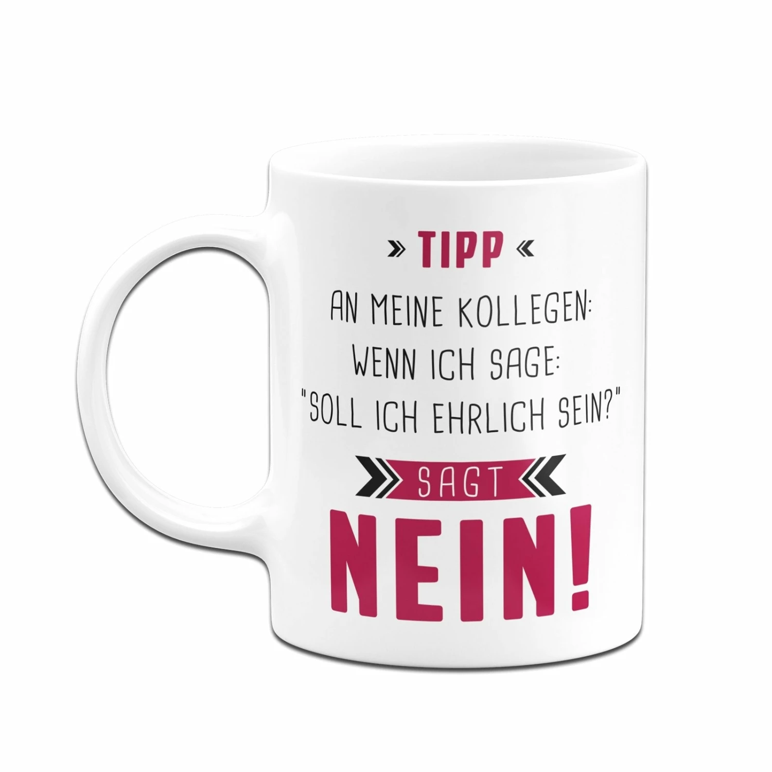 Tasse - Tipp An Meine Kollegen 4 Tasse - Tipp An Meine Kollegen – Bild 4