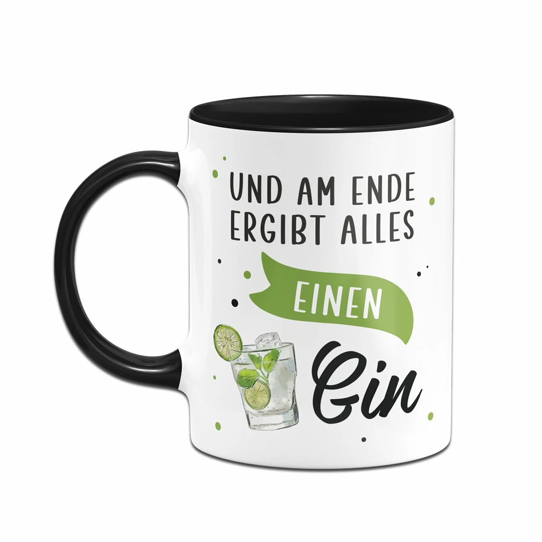 Tasse - Und Am Ende Ergibt Alles Einen Gin 4 Tasse - Und Am Ende Ergibt Alles Einen Gin – Bild 4