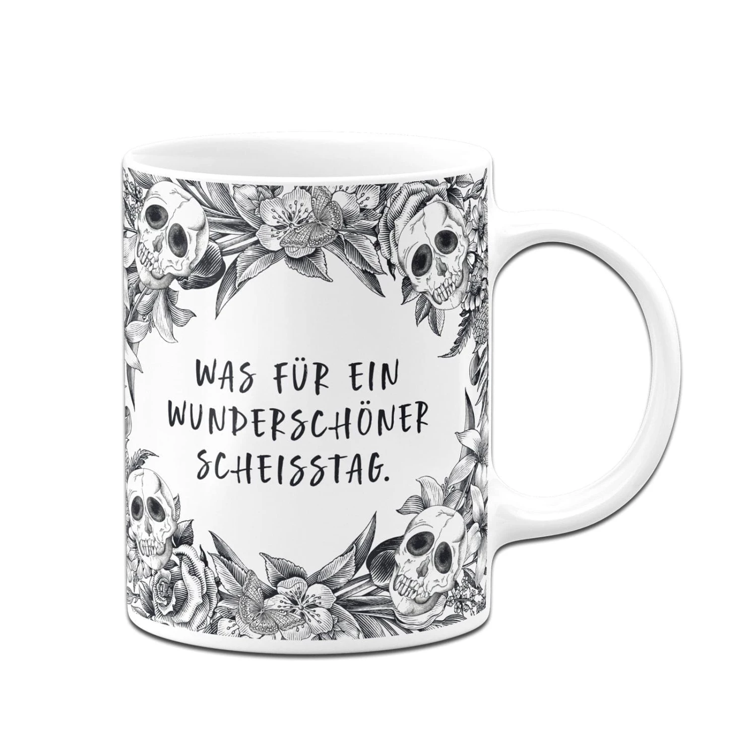 Tasse - Was Für Ein Wunderschöner Scheisstag. - Skull Statement 3 Tasse - Was Für Ein Wunderschöner Scheisstag. - Skull Statement – Bild 3